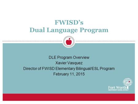 FWISD’s Dual Language Program