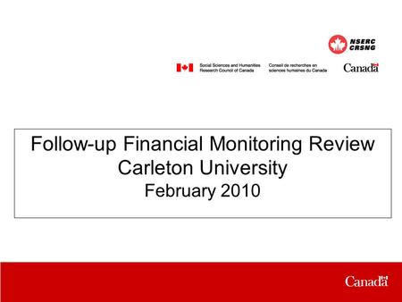 Follow-up Financial Monitoring Review Carleton University February 2010.