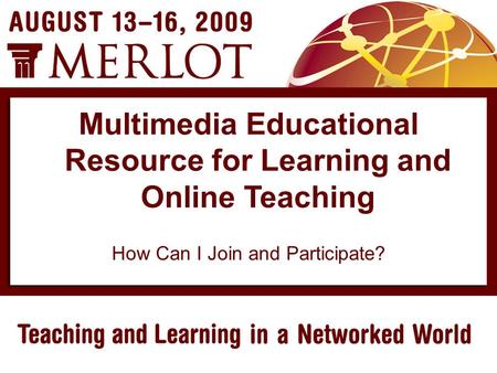 How Can I Join and Participate? Multimedia Educational Resource for Learning and Online Teaching.