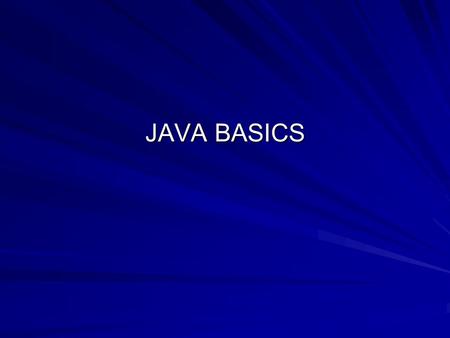 JAVA BASICS. Why Java for this Project? Its open source - FREE Java has tools that work well with rdf and xml –Jena, Jdom, Saxon Can be run on UNIX,Windows,LINUX,etc.