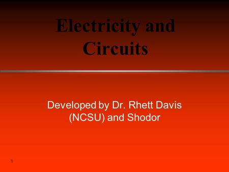 Electricity and Circuits