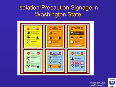 Isolation Precaution Signage in Washington State