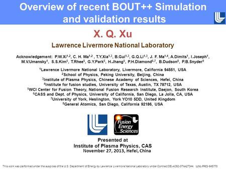X. Q. Xu Lawrence Livermore National Laboratory Acknowledgement: P.W.Xi 1,2, C. H. Ma 1,2, T.Y.Xia 1,3, B.Gui 1,3, G.Q.Li 1,3, J. F. Ma 1,4, A.Dimits 1,