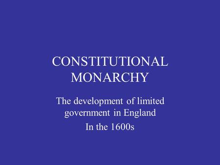 CONSTITUTIONAL MONARCHY
