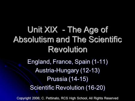 Unit XIX - The Age of Absolutism and The Scientific Revolution