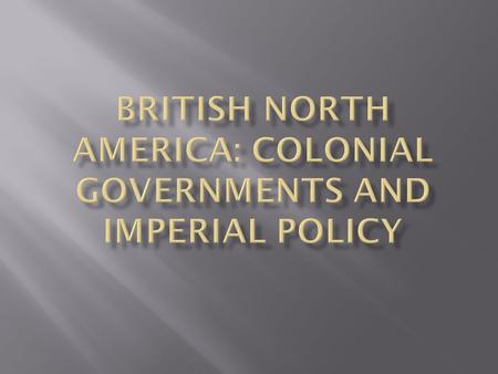  During the reign of James II, economic restrictions were imposed on the colonists to foster economic dependence.  Navigation Act (1651):  All crews.