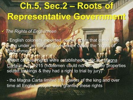 Ch.5, Sec.2 – Roots of Representative Government