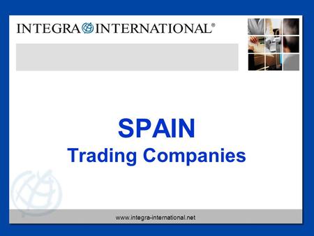 Www.integra-international.net SPAIN Trading Companies.