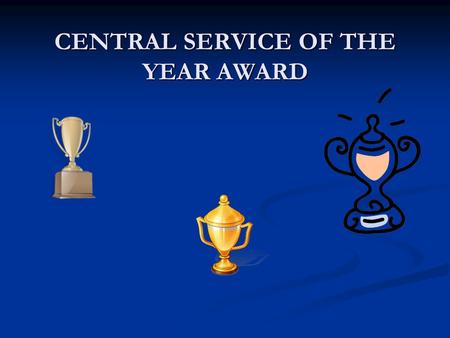 CENTRAL SERVICE OF THE YEAR AWARD. Who Is HPN Started in 1977 Started in 1977 Monthly magazine distributed to 37,000 subscribers in all US hospitals.