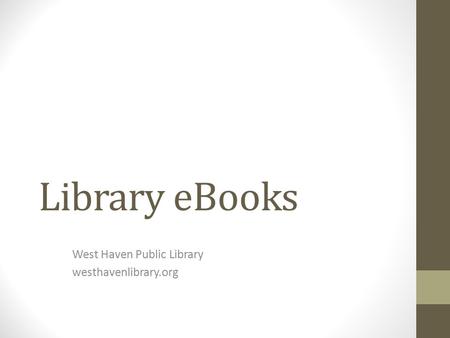 Library eBooks West Haven Public Library westhavenlibrary.org.