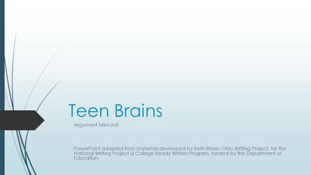 Teen Brains Argument Mini-Unit