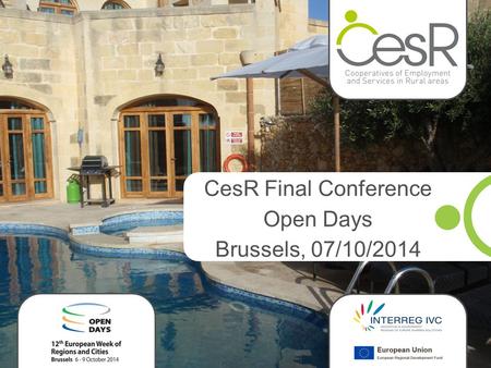 CesR Final Conference Open Days Brussels, 07/10/2014.