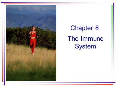 Chapter 8 The Immune System. The immune system Two general classifications 1.Non-specific immune system 2.Specific immune system Visit the Immune System.