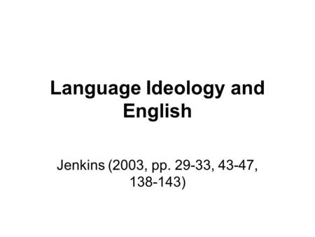 Language Ideology and English