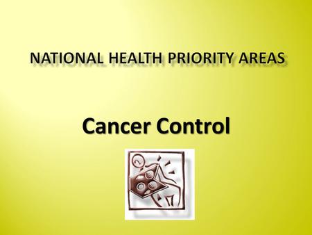 Cancer Control. KEY FEATURES/DESCRIPTION Abnormal cells (mutations) divide and invade nearby healthy tissue which in turns affects its ability to carry.