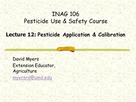 INAG 106 Pesticide Use & Safety Course
