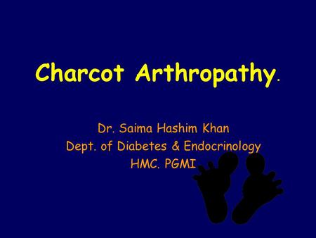 Dr. Saima Hashim Khan Dept. of Diabetes & Endocrinology HMC. PGMI