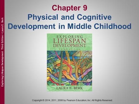 Chapter 9 Physical and Cognitive Development in Middle Childhood