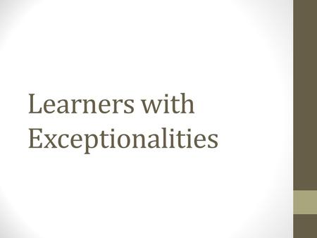 Learners with Exceptionalities