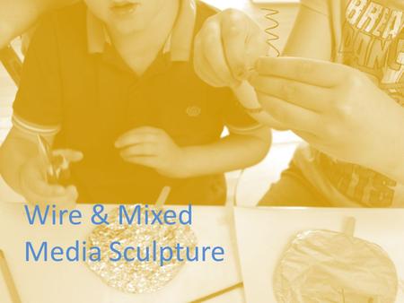 Wire & Mixed Media Sculpture. Mixed-media describes art made from more than one material.