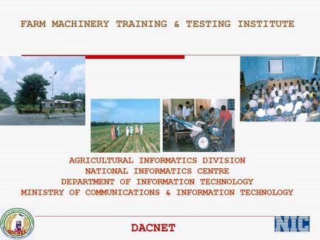 DACNET FARM MACHINERY TRAINING & TESTING INSTITUTE