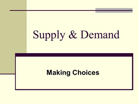 Supply & Demand Making Choices. Essential Question: How are prices set ???? Seller (producer)? Buyer (consumer)? Both Buyer and Seller.