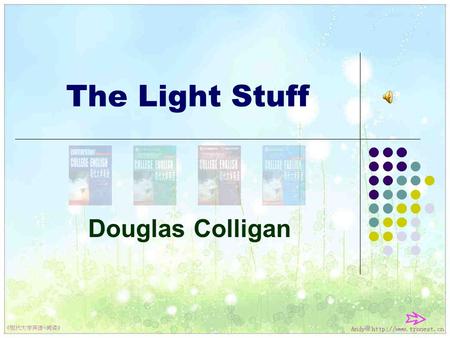 The Light Stuff Douglas Colligan