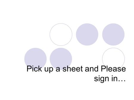 Pick up a sheet and Please sign in… Bienvenidos a la clase de Español.