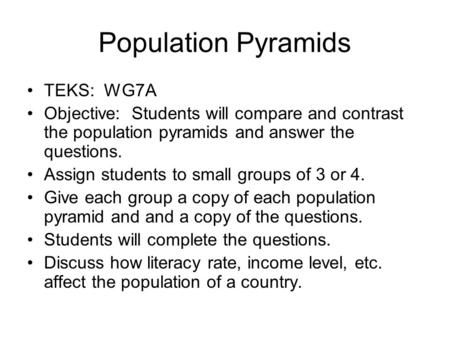 Population Pyramids TEKS: WG7A