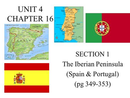 SECTION 1 The Iberian Peninsula (Spain & Portugal) (pg )