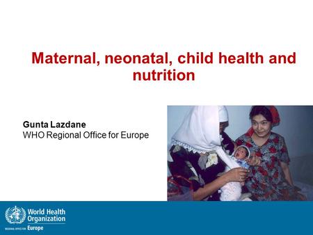 Maternal, neonatal, child health and nutrition