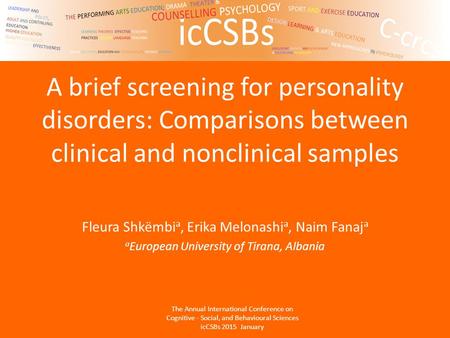 A brief screening for personality disorders: Comparisons between clinical and nonclinical samples Fleura Shkëmbi a, Erika Melonashi a, Naim Fanaj a a European.