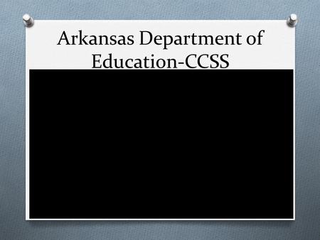 Arkansas Department of Education-CCSS