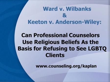 Ward v. Wilbanks & Keeton v. Anderson-Wiley: