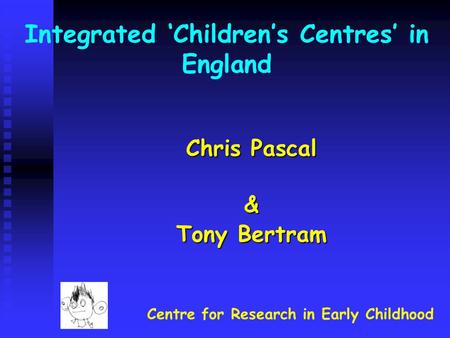 Integrated ‘Children’s Centres’ in England