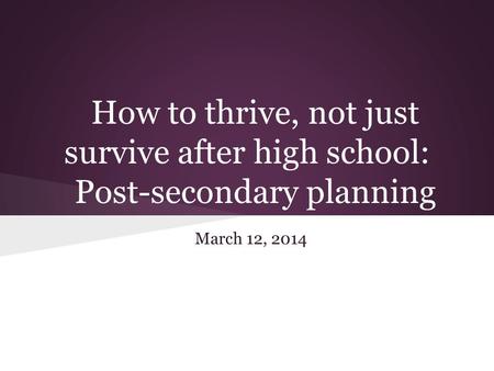 How to thrive, not just survive after high school: