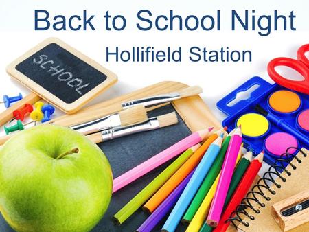 Back to School Night Hollifield Station. Follow HSES PTA Facebook: “Hollifield Station Elementary PTA” Internet:www.HSESPTA.net.