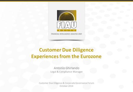 Customer Due Diligence Experiences from the Eurozone