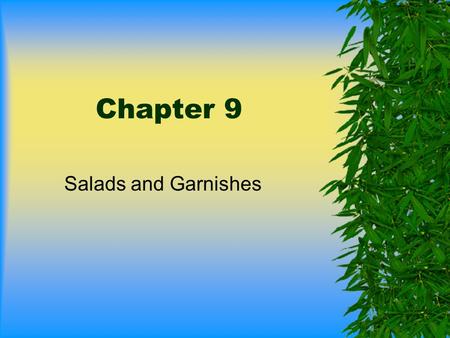 Chapter 9 Salads and Garnishes.