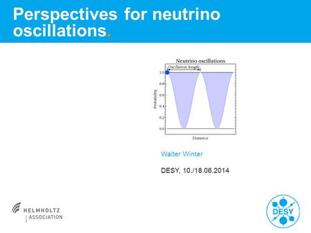 Perspectives for neutrino oscillations.