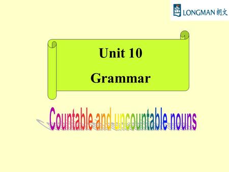 Unit 10 Grammar Countable nouns are things we can count. 1We use ‘a’/‘an’ if there is only one (a singular noun). 2We usually add -s to the noun if there.