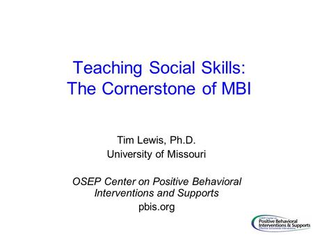 Teaching Social Skills: The Cornerstone of MBI