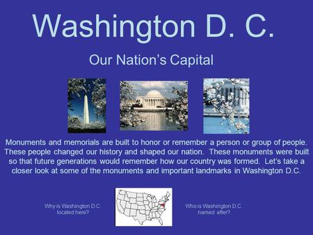 Washington D. C. Our Nation’s Capital