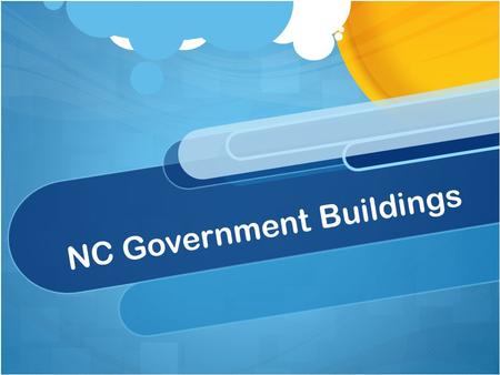NC Government Buildings. Field Trip! You all are going on a field trip soon so we are going to learn about a few of the buildings you will visit on your.