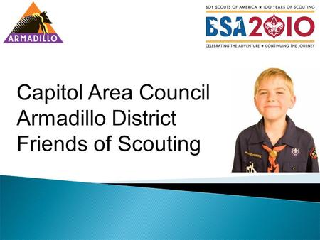 Capitol Area Council Armadillo District Friends of Scouting.