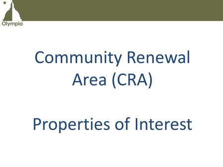 Community Renewal Area (CRA) Properties of Interest.