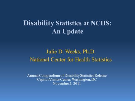 Disability Statistics at NCHS: An Update