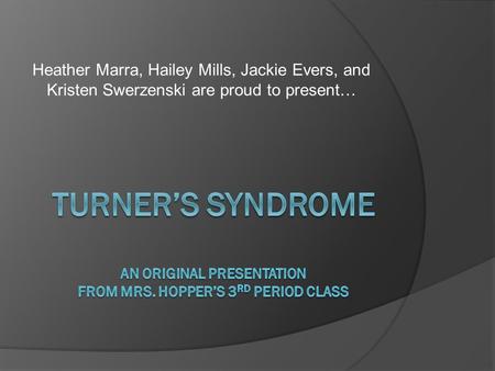 Turner’s Syndrome An Original Presentation from Mrs