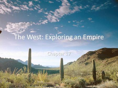 The West: Exploring an Empire