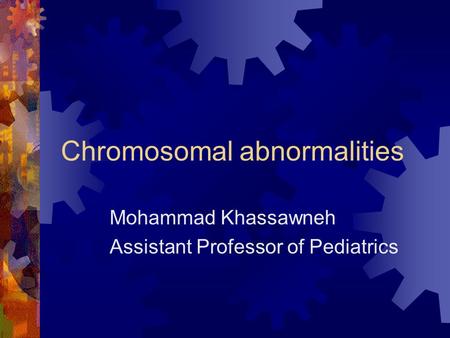 Chromosomal abnormalities